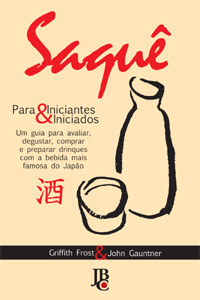 capa Saquê: Para Iniciantes & Iniciados Saquê: Para Iniciantes & Iniciados
