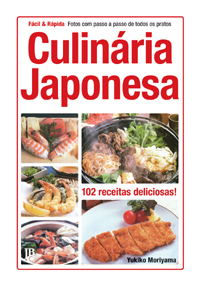 Culinária Japonesa - Fácil & Rápida