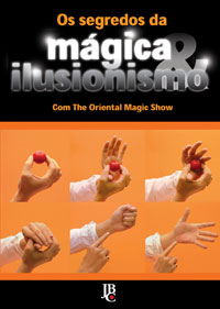Os Segredos da Mágica e Ilusionismo