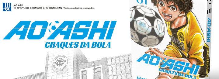 Lançamento: Ao Ashi: Craques da Bola - Editora JBC