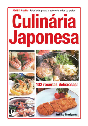 Culinária Japonesa – Fácil & Rápida capa